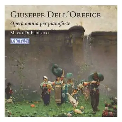 CD Giuseppe Dell' Orefice: Klavierwerke