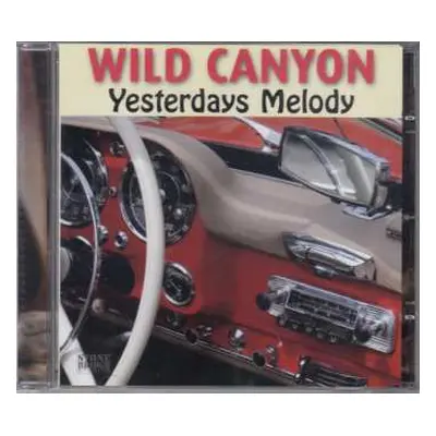 CD Wild Canyon: Yesterdays Melody