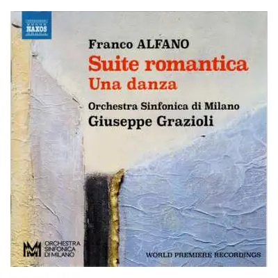 CD Franco Alfano: Suite Romantica • Una Danza • Divertimento