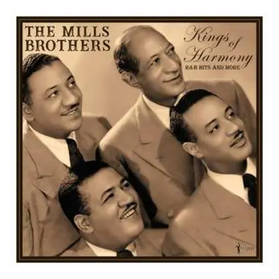 LP The Mills Brothers: Kings Of Harmony: R&b Hits And More 1942-52