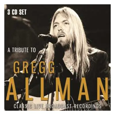 3CD Gregg Allman: A Tribute To Gregg Allman