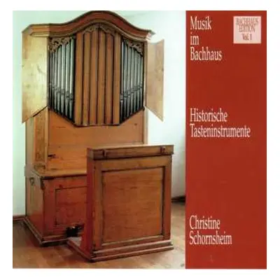 CD Various: Musik Im Bachhaus Vol.1 - Historische Tasteninstrumente