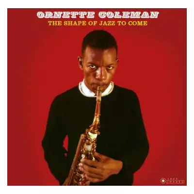 LP Ornette Coleman: The Shape Of Jazz To Come DLX | LTD