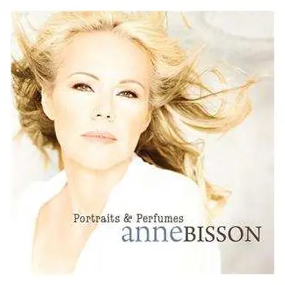 CD Anne Bisson: Portraits & Perfumes