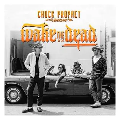 LP Chuck Prophet: Wake The Dead