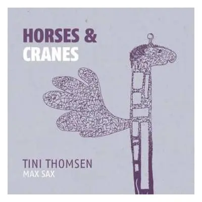 CD Tini Thomsen's Maxsax: Horses & Cranes