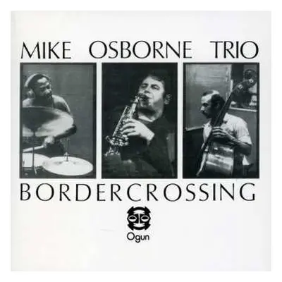 CD Mike Osborne: Border Crossing + Marcel's Muse