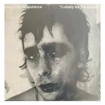 LP Peace De Résistance: Lullaby For The Debris