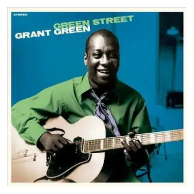 LP Grant Green: Green Street