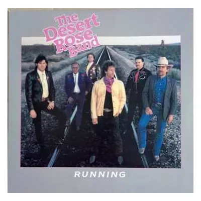 LP Desert Rose Band: Running