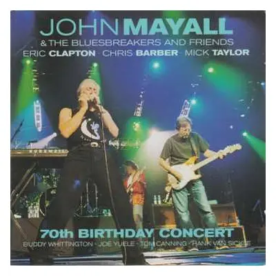 2CD John Mayall & The Bluesbreakers: 70th Birthday Concert