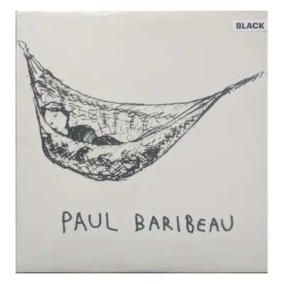 LP Paul Baribeau: Paul Baribeau