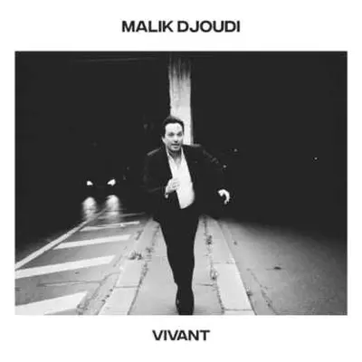 LP Malik Djoudi: Vivant