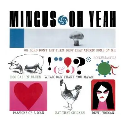 2LP Charles Mingus: Oh Yeah LTD | NUM