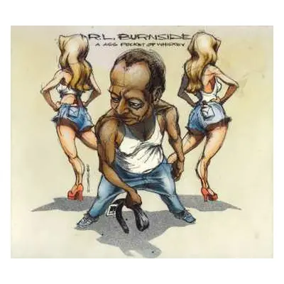 CD R.L. Burnside: A Ass Pocket Of Whiskey