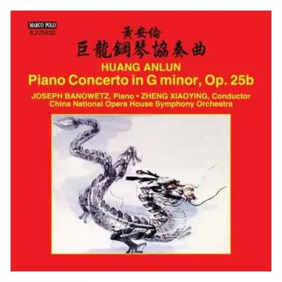 CD Huang Anlun: Piano Concerto In G Minor, Op. 25b