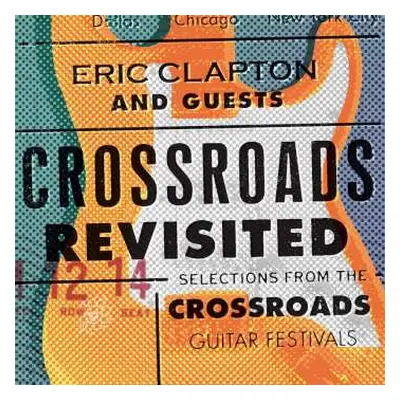 6LP/Box Set Eric Clapton: Crossroads Revisited (Selections From The Crossroads Guitar Festivals)