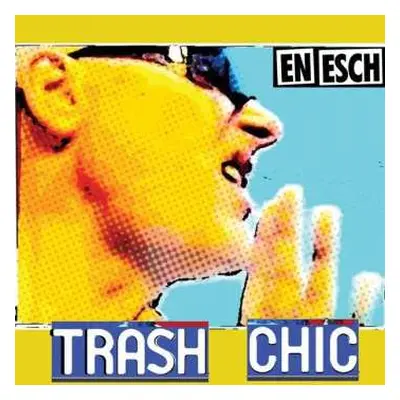 CD En Esch: TRASH CHIC