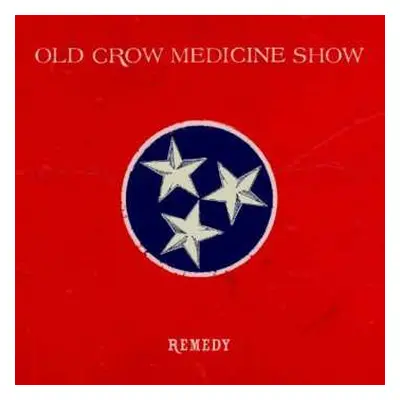 CD Old Crow Medicine Show: Remedy