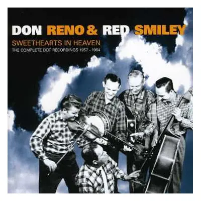 CD Reno And Smiley: Sweethearts In Heaven-The Complete Dot Recordings 1957-1964