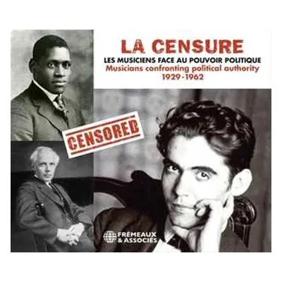 3CD Various: la Censure - Les Musiciens Face Au Pouvoir Politique (Musicians Confronting Politic