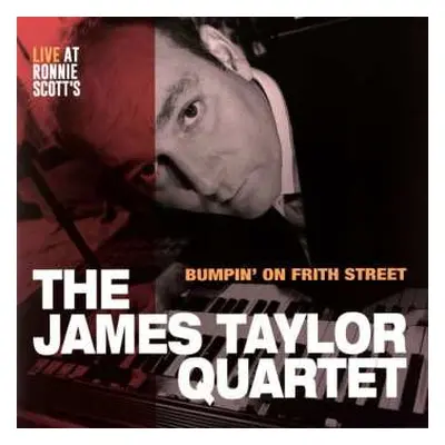 LP The James Taylor Quartet: Bumpin' On Frith Street - Live At Ronnie Scott's