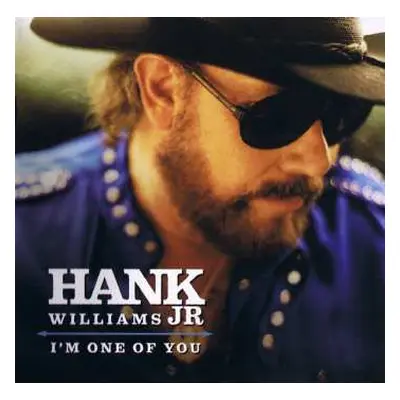 CD Hank Williams Jr.: I'm One Of You