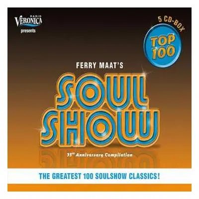 5CD Various: Ferry Maat's Soulshow Top 100 (35th Anniversary Compilation)