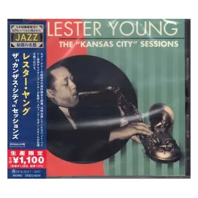 CD Lester Young: The "Kansas City" Sessions LTD