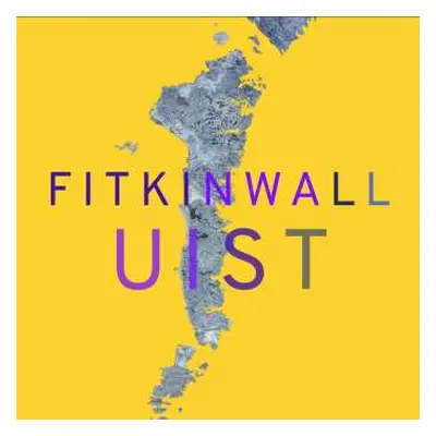 CD Graham Fitkin: Fitkinwall - Uist