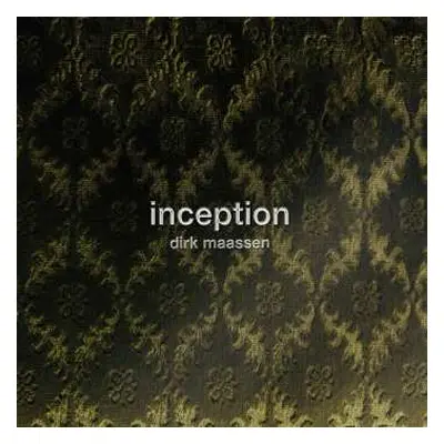 CD Dirk Maassen: Inception