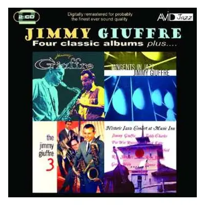 2CD Jimmy Giuffre: Four Classic Albums Plus ....