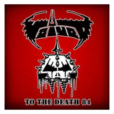 CD Voïvod: To The Death 84