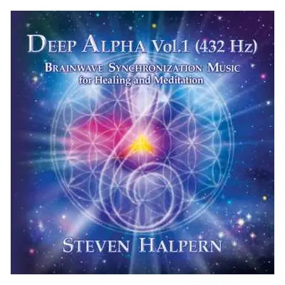 CD Steven Halpern: Deep Alpha Vol. 1 (432 Hz)