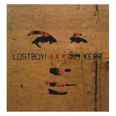 LP Lostboy: Lostboy! A.K.A Jim Kerr