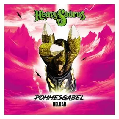 CD Heavysaurus: Pommesgabel - Reload (re-edition)