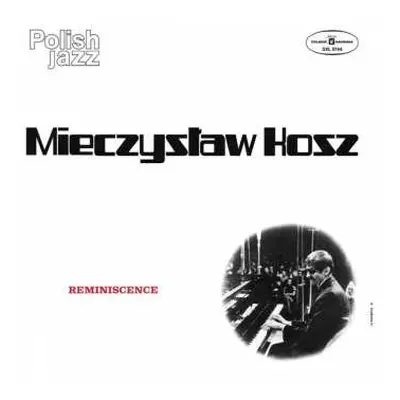 LP Mieczysław Kosz: Reminiscence