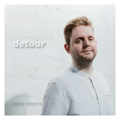 CD Denis Schmitz: Detour