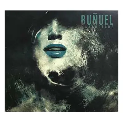 CD Bunuel: Mansuetude