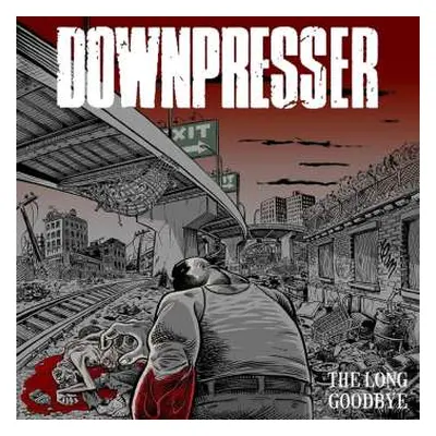 LP Downpresser: The Long Goodbye