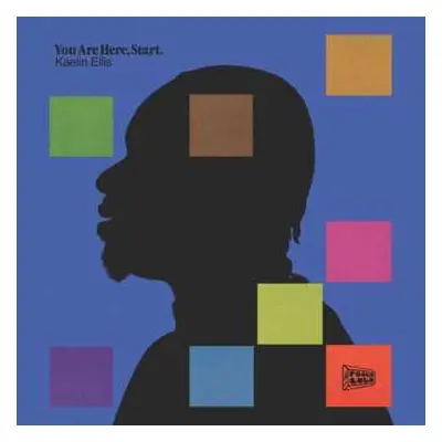 LP Kaelin Ellis: You Are Here Start