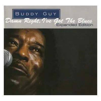 CD Buddy Guy: Damn Right, I've Got The Blues