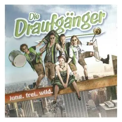 CD Die Draufgänger: Jung, Frei, Wild.