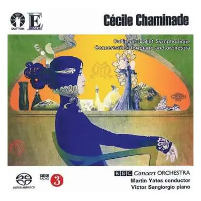 SACD Cecile Chaminade: Ballet Symphonique Op. 37 "callirhoe"