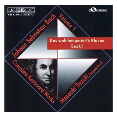 2CD Johann Sebastian Bach: Das Wohltemperierte Klavier Book I (Complete Keyboard Works, Volume 1