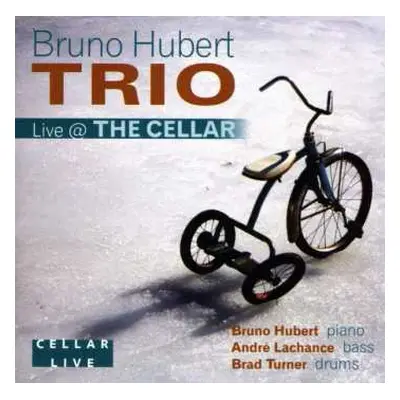 CD Bruno Hubert Trio: Love @ The Cellar