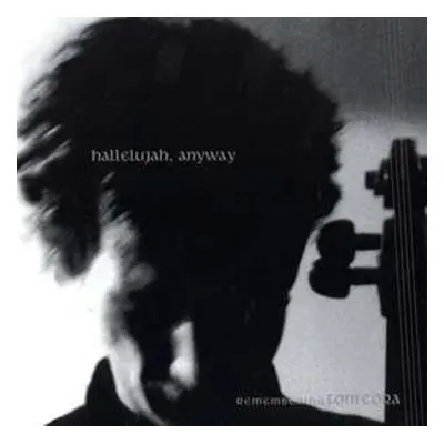 2CD Various: Hallelujah, Anyway- Remembering Tom Cora