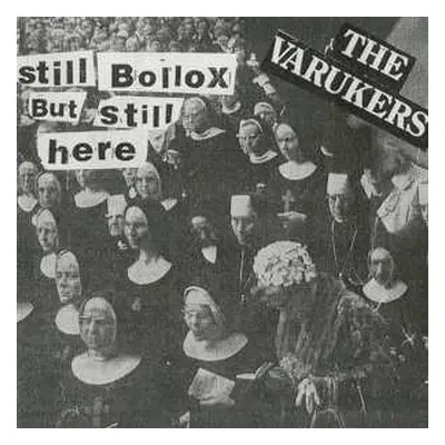 LP The Varukers: Still Bollox But Still Here