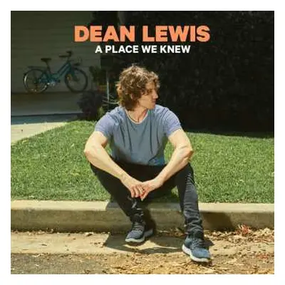 LP Dean Lewis: A Place We Knew