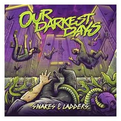 CD Our Darkest Days: Snakes and Ladders DIGI